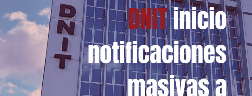 DNIT inicio notificaciones masivas a contribuyentes